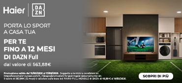 Promo: Haier: fino a 12 mesi di DAZN FULL